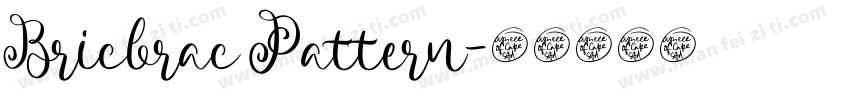 Bricbrac Pattern字体转换